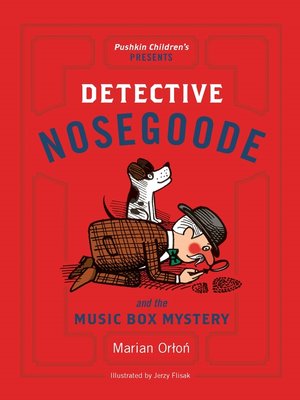cover image of Detective Nosegoode and the Music Box Mystery
